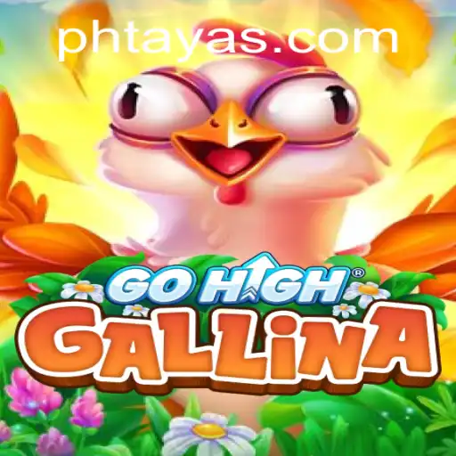 GoHighGallina: The Game That Combines Strategy and Excitement